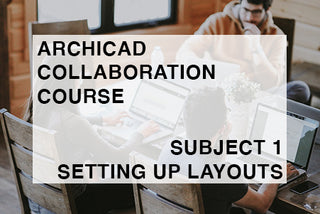 Collaboration - Subject 1 - Setting up Layouts